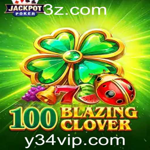 Descubra o Fascinante Mundo de 100BlazingClover: Regras e Estratégias do Novo Jogo Mais Popular